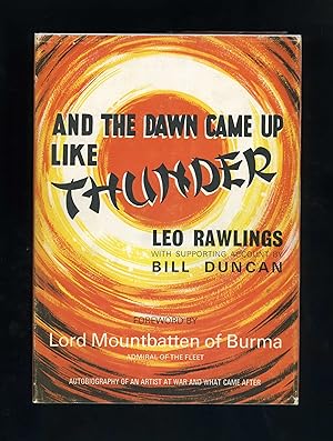 AND THE DAWN CAME UP LIKE THUNDER: Autobiogrpahy of an Artist at War and What Came After