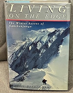 Seller image for Living on the Edge, The Winter Ascent of Kanchenjunga for sale by My Book Heaven