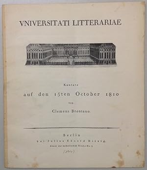 Universitati litterariae. Kantate auf den 15ten Oktober 1810.