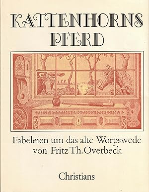 Bild des Verkufers fr Kattenhorns Pferd. Fabeleien um das alte Worpswede zum Verkauf von Paderbuch e.Kfm. Inh. Ralf R. Eichmann