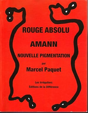 Rouge absolu. Amann. Nouvelle pigmentation