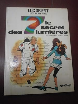 Luc Orient. Le secret des 7 lumières Edition originale