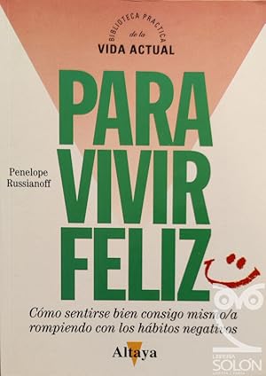 Para vivir feliz