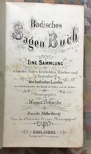 Badisches Sagenbuch. Abth. 2 Von der Ortenau bis zur Maingegend; Eine Sammlung der schönsten Sage...