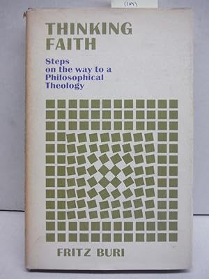 Seller image for Thinking faith: Steps on the way to a philosophical theology for sale by Imperial Books and Collectibles