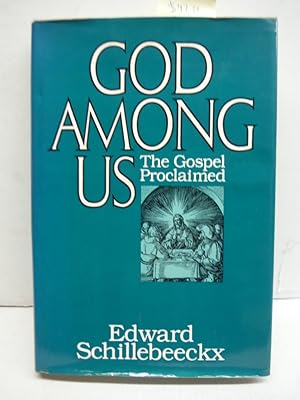 God among us: The gospel proclaimed