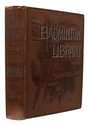 Seller image for Shooting by Lord Walsingham and Sir Ralph Payne-Gallwey, Bt. With contributions by the Hon. Gerald Lascelles and A.J. Stuart-Wortley. Field and Covert for sale by Antiquates Ltd - ABA, ILAB