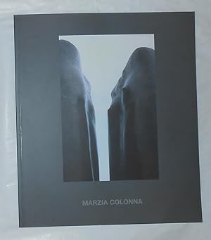 Seller image for Marzia Colonna (Hart Gallery, London October 2004) for sale by David Bunnett Books