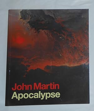 Seller image for John Martin - Apocalypse (Tate Britain, London 21 September 2011 - 15 January 2012) for sale by David Bunnett Books