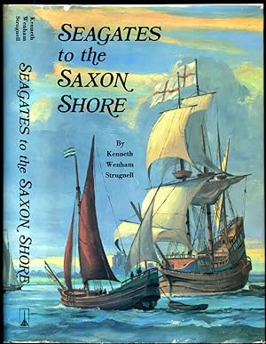 Imagen del vendedor de Seagates to the Saxon Shore a la venta por Little Stour Books PBFA Member