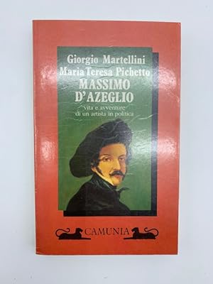 Massimo D'Azeglio vita e avventure di un artista in politica
