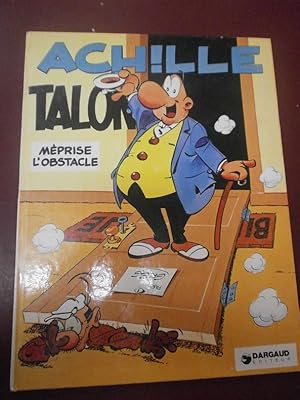 Achille Talon Méprise l'obstacle Edition Originale