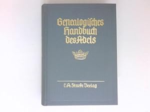 Genealogisches Handbuch der adeligen Häuser, A Band X : Genealogisches Handbuch des Adels, Band 45.