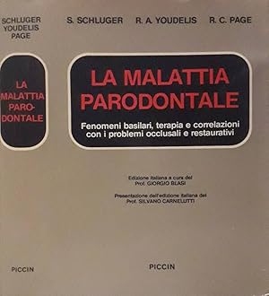 Seller image for La malattia parodontale Fenomeni basilari, terapia e correlazioni con i problemi acclusali e restaurativi for sale by Biblioteca di Babele