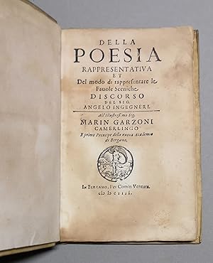 Imagen del vendedor de Della poesia rappresentativa et del modo di rappresentare le favole sceniche. Discorso. a la venta por Libreria Antiquaria Pregliasco