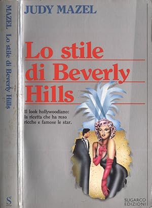 Bild des Verkufers fr Lo stile di Beverly Hills zum Verkauf von Biblioteca di Babele