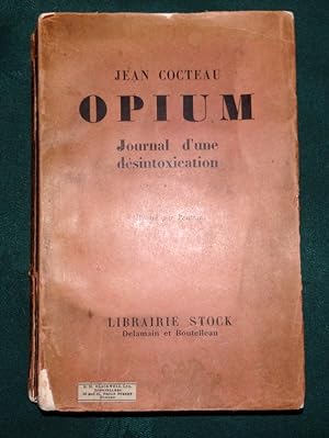 Opium. Journal d'une desintoxication. Illustre par l'auteur