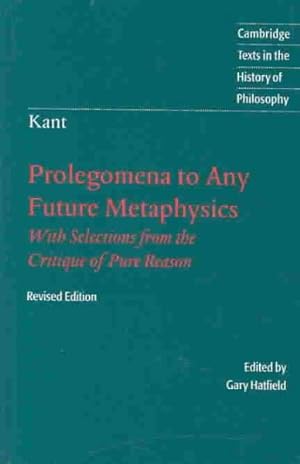 Seller image for Immanuel Kant-Prolegomena to Any Future Metaphysics : That Will Be Able to Come Forward as Science for sale by GreatBookPrices