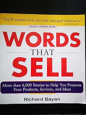 Words that Sell, Revised and Expanded Edition: The Thesaurus to Help You Promote Your Products, S...