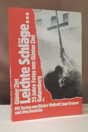 Leichte Schläge . 25 Jahre Fotos von Günter Zint. Mit Texten von Jörg Boström, Inge Kramer, Günte...