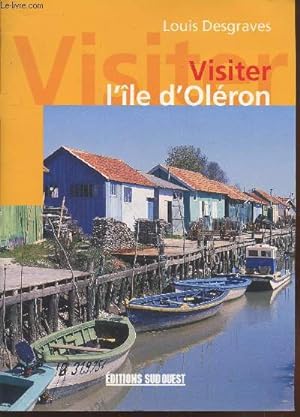 Bild des Verkufers fr Visiter l'le d'Olron zum Verkauf von Le-Livre