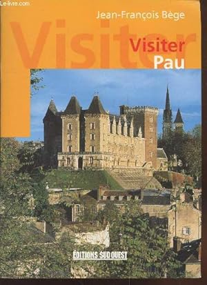 Seller image for Visiter Pau for sale by Le-Livre