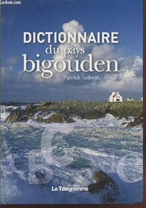 Image du vendeur pour Dictionnaire du pays bigouden mis en vente par Le-Livre
