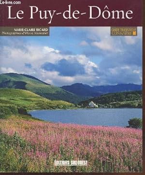 Seller image for Le Puy-de-Dme (Collection : "Guide Touristique - Connatre") for sale by Le-Livre