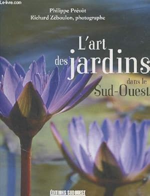 Image du vendeur pour L'art des jardins dans le Sud-Ouest XVIe-XIXe sicle mis en vente par Le-Livre