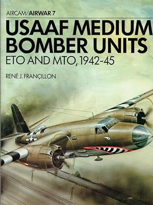 Bild des Verkufers fr AIRWAR 7 : USAAF MEDIUM BOMBER UNITS ETO AND MTO, 1942-45 zum Verkauf von Paul Meekins Military & History Books