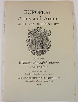 European Arms and Armor of the XV-XIX Century from the William Randolph Hearst Collection. New Yo...