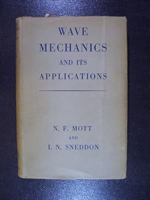 Image du vendeur pour Wave Mechanics and its Applications mis en vente par Buchfink Das fahrende Antiquariat