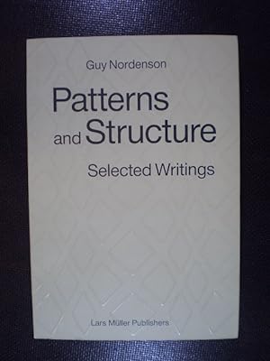 Patterns and Structure Selected Writings