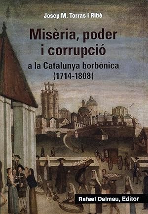 Imagen del vendedor de Misria, poder i corrupci a la Catalunya borbnica (1714-1808) a la venta por Imosver