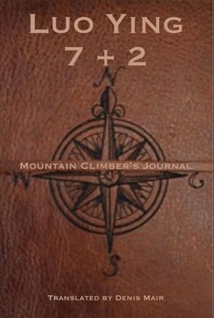 Seller image for 7 + 2 : A Mountain Climber?s Journal for sale by GreatBookPrices
