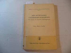 Imagen del vendedor de Der notwendige Unternehmungsgewinn ; eine Analyse des bilanziellen Mindestgewinns a la venta por Gebrauchtbcherlogistik  H.J. Lauterbach