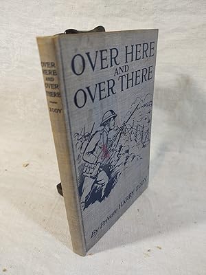 Over Here and Over There 1st Edition by Zody very rare