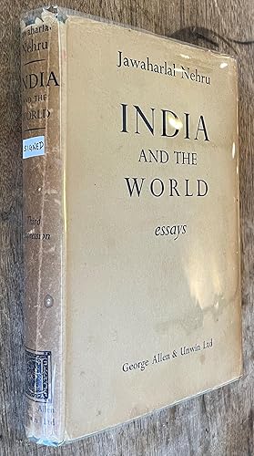 India and the World; Essays [SIGNED Copy]