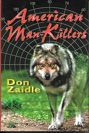 Immagine del venditore per American Man-killers True Stories of a Dangerous Wilderness venduto da Ye Old Bookworm
