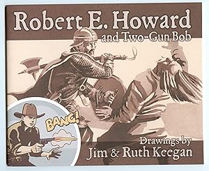 Robert E. Howard and Two-Gun Bob