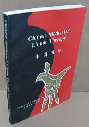 Imagen del vendedor de Chinese Medicated Liquor Therapy a la venta por Atlantic Bookshop