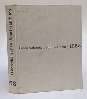 Imagen del vendedor de sterreichisches Sport-Jahrbuch 1958. Herausgegeben vom Bundesministerium fr Unterricht unter Mitwirkung der sterreichischen Sportverbnde und Sportjournalisten. Zeichnungen von Ironimus. Mit zahlr. Tabellen u. s/w-Abb. a la venta por Der Buchfreund