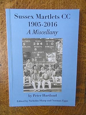 Sussex Martlets CC 1905-2016, A Miscellany - SIGNED BY JOHN BARCLAY