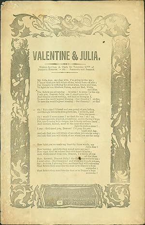 Valentine & Julia, Written by Chas. A. Clark for Valentine L*** of Duryee's Zouaves - Air : Jeane...