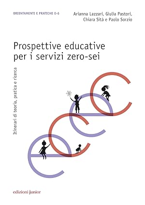 Seller image for Prospettive educative per i servizi zero-sei. Itinerari di teoria, pratica e ricerca for sale by Libro Co. Italia Srl