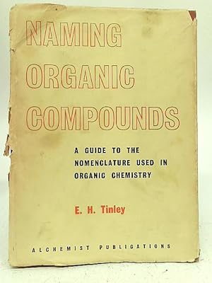 Seller image for Naming Organic Compounds for sale by World of Rare Books