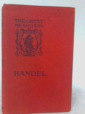 Image du vendeur pour Handel (The Great Musicians) mis en vente par World of Rare Books