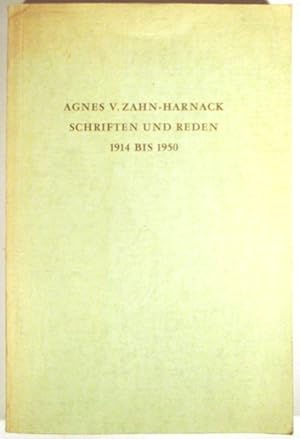 Schriften und Reden 1914 bis 1950. Herausgegeben im Auftrag des Deutschen Akademikerbundes durch ...