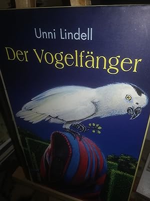 Bild des Verkufers fr Der Vogelfnger zum Verkauf von Verlag Robert Richter