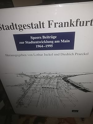 Bild des Verkufers fr Stadtgestalt Frankfurt, Speers Beitrge zur Stadtentwicklung am Main 1964-1995 zum Verkauf von Verlag Robert Richter